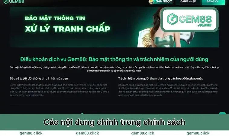Điều Khoản Sử Dụng GEM88 2 Nội dung chính trong chính sách